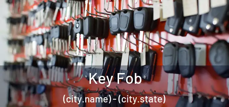  Key Fob (city.name) - (city.state)